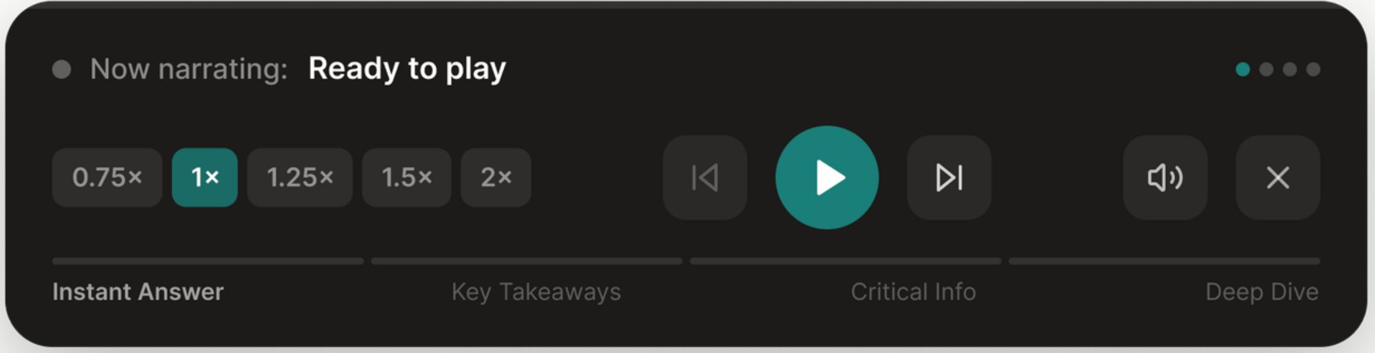 Narration player with playback speeds and chapters: instant answer, key takeaways, critical info, deep dive
